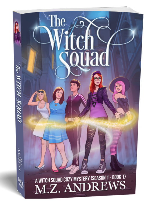 The Witch Squad: A Witch Squad Cozy Mystery