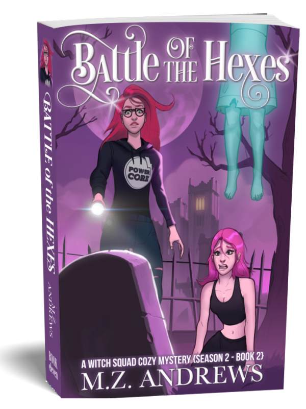 Battle of the Hexes: A Witch Squad Cozy Mystery Book 11