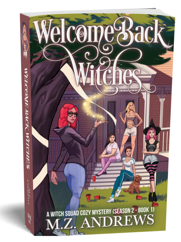 Welcome Back Witches: A Witch Squad Cozy Mystery Book 10