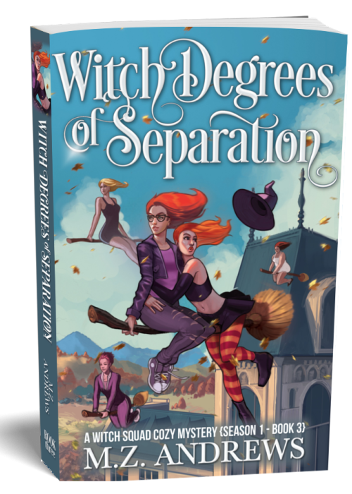 Witch Degrees of Separation: A Witch Squad Cozy Mystery Book 3