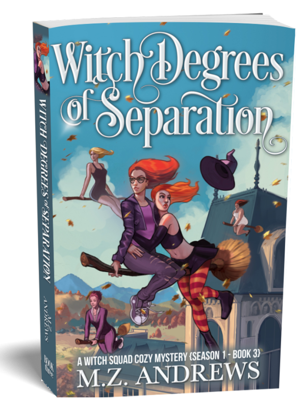 Witch Degrees of Separation: A Witch Squad Cozy Mystery Book 3